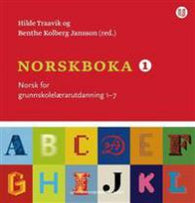 Norskboka I: norsk for grunnskolelærerutdanning 1-7