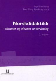 Norskdidaktikk: tekstnær og elevnær undervisning