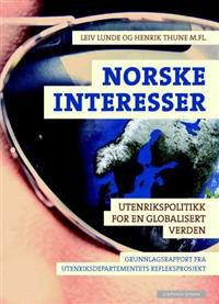 Norske interesser: utenrikspolitikk for en globalisert verden