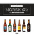Norske øl: bryggerier i Norge fra A til Å
