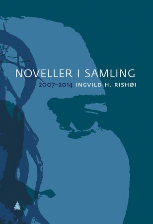 Noveller i samling: 2007-2014