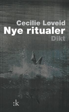 Nye ritualer: dikt