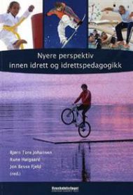 Nyere perspektiv innen idrett og idrettspedagogikk