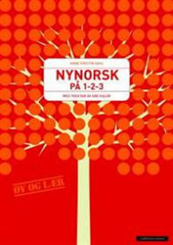 Nynorsk på 1-2-3: vegen til nynorsk rettskriving for ein ung elev som vil fr…