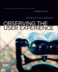 Bokia.no Observing the User Experience Pocket guide om brukerforskning og brukeropplevelse innen data- og informasjonsteknologi