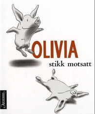 Olivia stikk motsatt