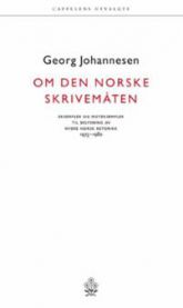 Om den norske skrivemåten: eksempler og moteksempler til belysning av nyere norsk retorikk 1975-1980