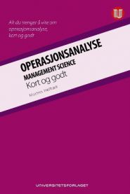 Operasjonsanalyse: management science : kort og godt