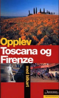 Opplev Toscana og Firenze