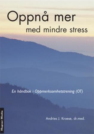 Oppnå mer med mindre stress