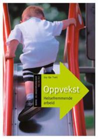 Bilde av boka Oppvekst: helsefremmende arbeid for videregående skole av Gyldendal, vist med omslagsdesign og tittel.