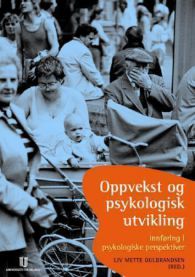 Bilde av bokens omslag: Oppvekst og psykologisk utvikling, innføring i psykologiske perspektiver, utgitt av Universitetsforlaget.