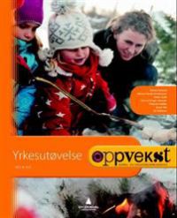 Oppvekst: yrkesutøvelse