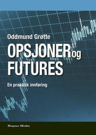 Opsjoner og futures: en praktisk innføring