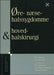 Øre-, næse-, halssygdomme, hoved- og halskirurgi (Innbundet) - Bokia.no