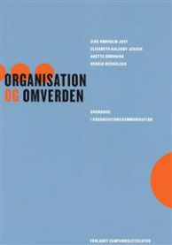 Organisation og omverden: grundbog i organisationskommunikation