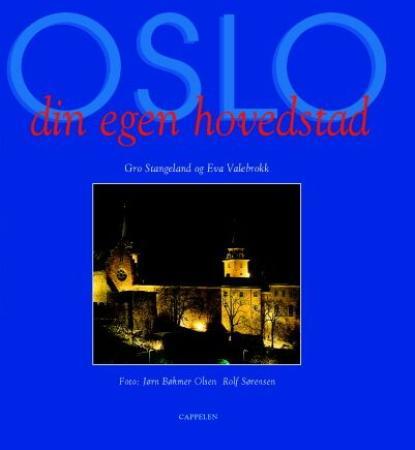 Oslo, din egen hovedstad