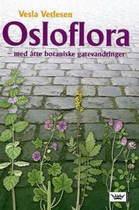 Osloflora: med åtte botaniske gatevandringer