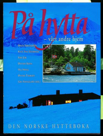 På hytta, vårt andre hjem