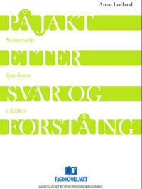 På jakt etter svar og forståing: samansette fagtekstar i skulen