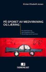 På sporet av medvirkning og læring: de yngste barna og spenningsfeltet mell…