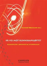 På vei mot Kunnskapsløftet: begrunnelser, løsninger og utfordringer