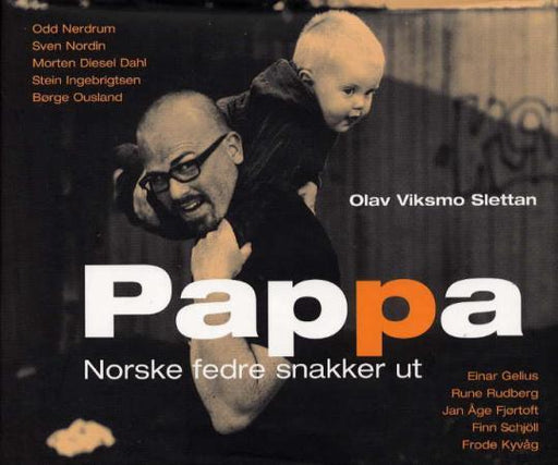 Pappa: norske fedre snakker ut