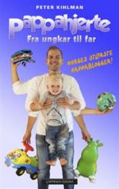 Pappahjerte : fra ungkar til far