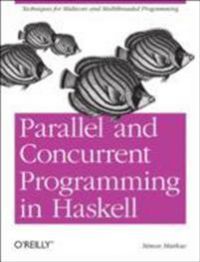Boka "Parallel og Concurrent Programming in Haskell" om data- og informasjonsteknologi, viser bokomslaget med tittel og design.