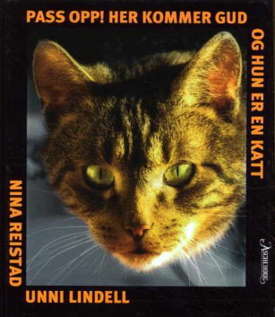 Pass opp!: her kommer Gud og hun er en katt