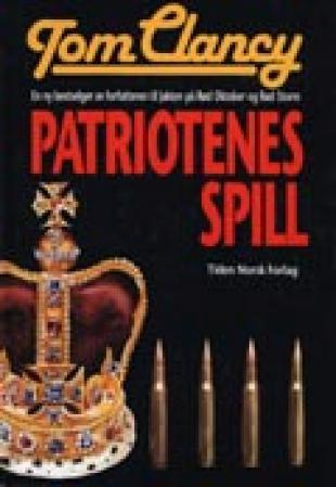 Bokomslag for Patriotenes spill, oversatt skjønnlitteratur for voksne, utgitt av Gyldendal Norsk Forlag AS.