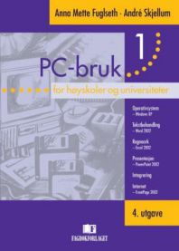 PC - bruk 1: for høyskoler og universiteter