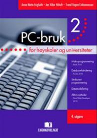 PC-bruk 2: for høyskoler og universiteter