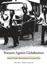 Bokomslag for "Peasants Against Globalization" av Stanford University Press, viser rurale sosiale bevegelser i Costa Rica.