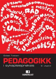 Pedagogikk i sykepleiepraksis