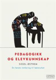 Bokomslag for "Pedagogikk og elevkunnskap" av Cappelen, innføring i pedagogikk og elevkunnskap for læreryrket