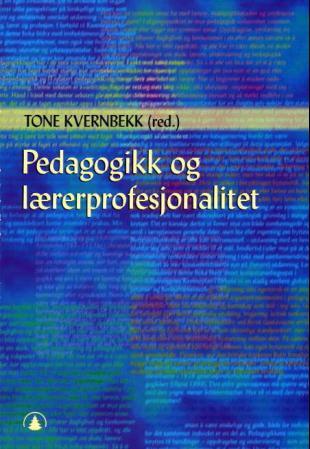 Pedagogikk og lærerprofesjonalitet