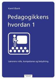 Bilde av boka "Pedagogikkens hvordan 1" av Cappelen, med fokus på lærerens rolle, kompetanse og betydning innen pedagogikk.