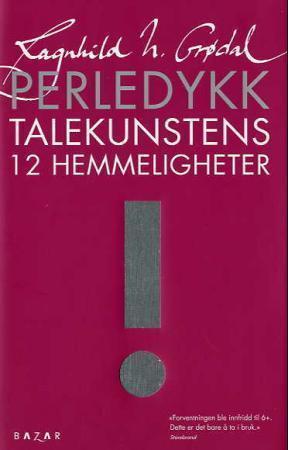 Perledykk : talekunstens 12 hemmeligheter