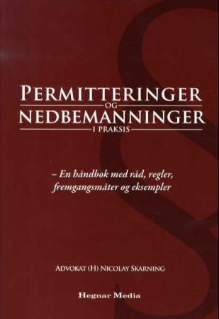 Permitteringer og nedbemanninger i praksis