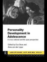 Personality Development In Adolescence: A Cross National and Lifespan Perspective
