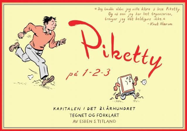Piketty på 1-2-3: kapitalen i det 21. århundret tegnet og forklart