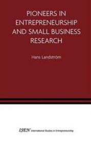 Pioneers in Entrepreneurship and Small Business Research