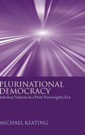 Plurinational Democracy: Stateless Nations in a Post-Sovereignty Era
