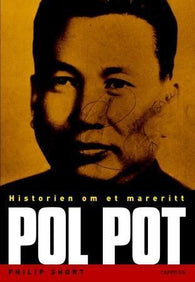 Pol Pot: historien om et mareritt