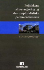 Politikkens allmenngjøring og den ny-pluralistiske parlamentarismen