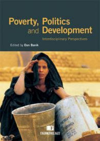 Poverty, politics and development: interdisciplinary perspectives