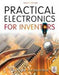 Practical Electronics for Inventors, Fourth Edition