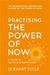 Practising The Power Of Now