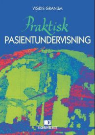 Praktisk pasientundervisning innen pedagogikk, illustrasjon av pasientengasjement og læringsmetoder i helsefag.